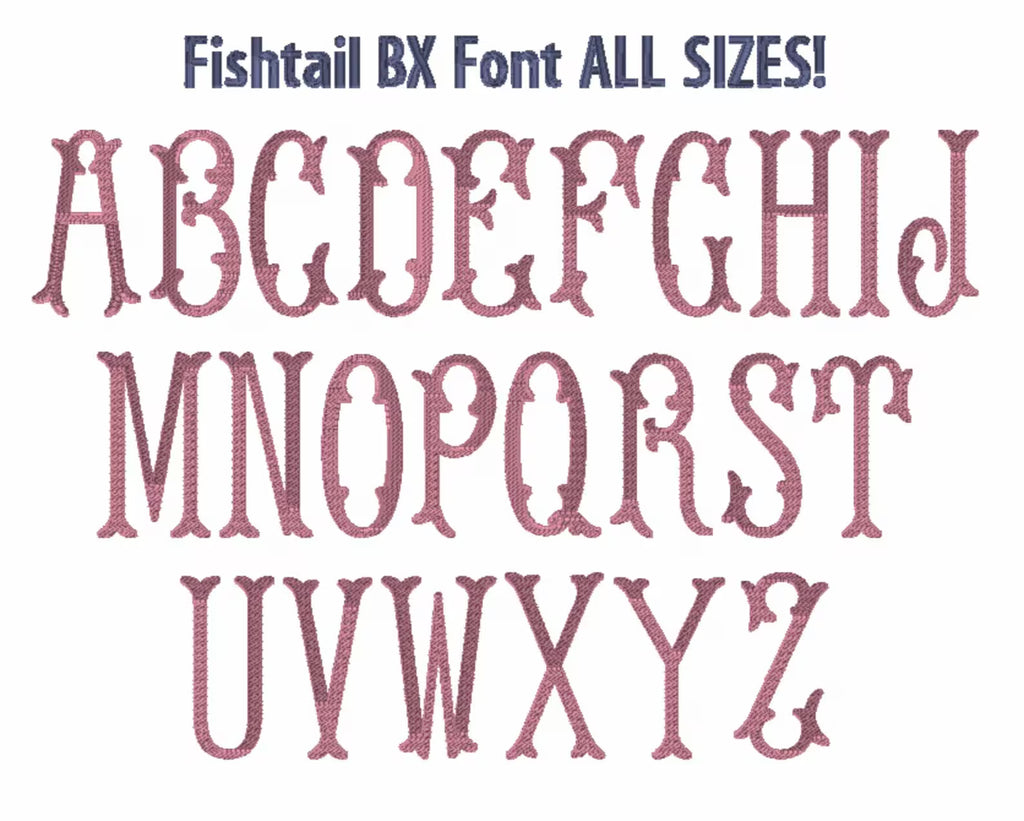 Fishtail Embroidery Font: 52 Letters (2 Letter Styles), 9 Formats + .bx