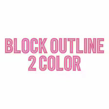 2" Inch 2 Color Block Outlined Fill & Satin Embroidery Font: BX + 8 Stitch Formats