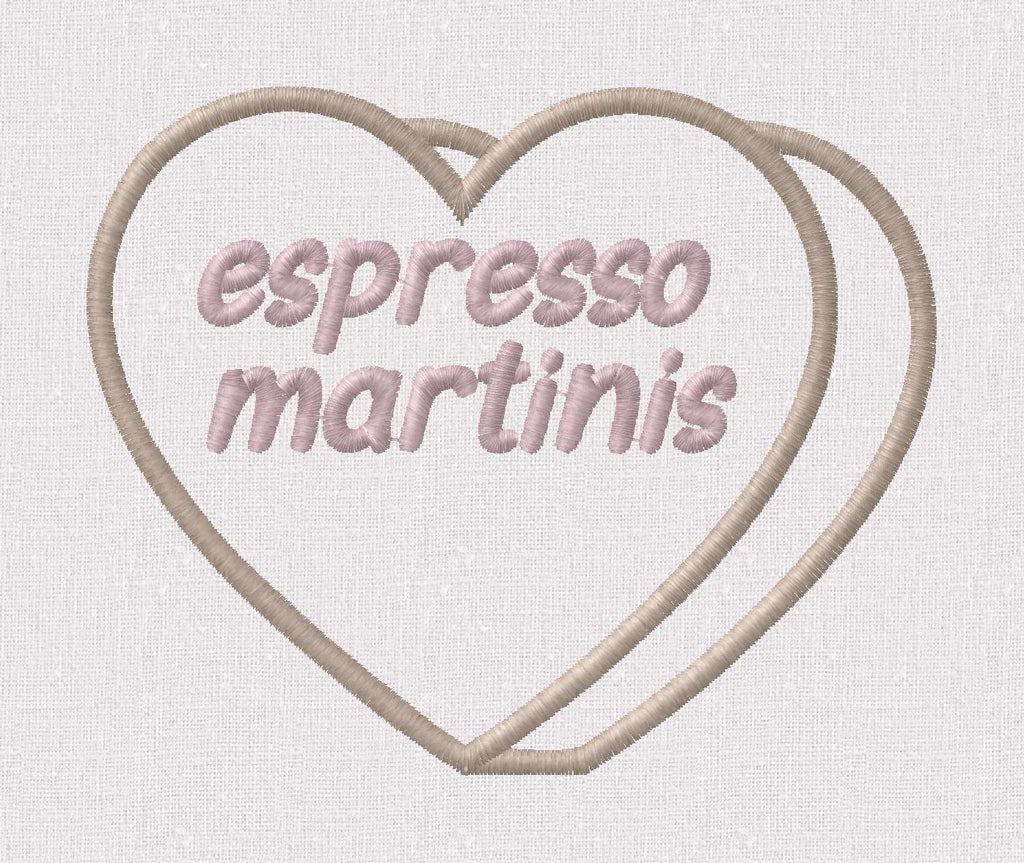 Espresso Martinis Candy Heart Embroidery Design (Instant Download)