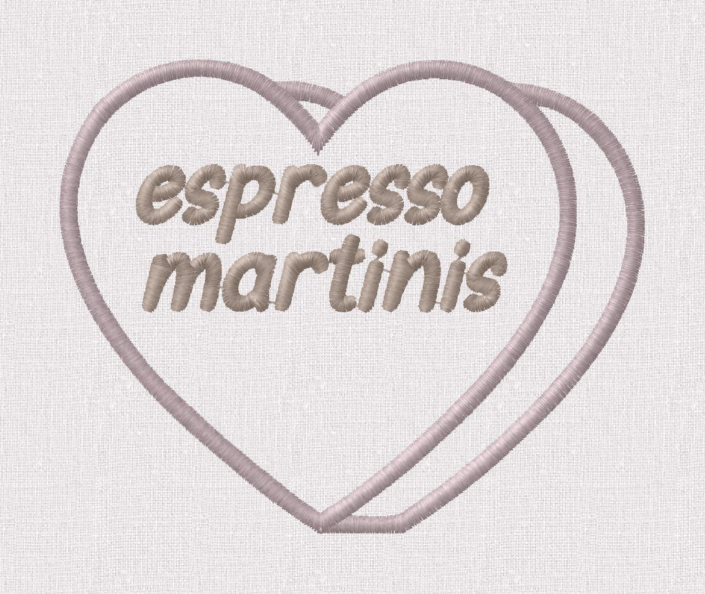 Espresso Martinis Candy Heart Embroidery Design (Instant Download)