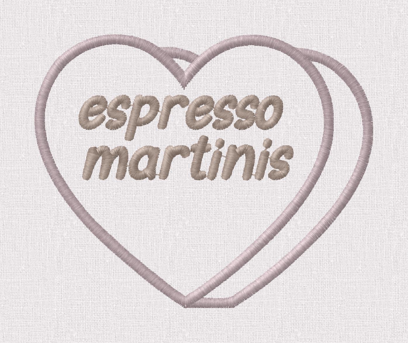 Espresso Martinis Candy Heart Embroidery Design (Instant Download)