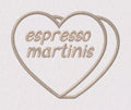 Espresso Martinis Candy Heart Embroidery Design (Instant Download)