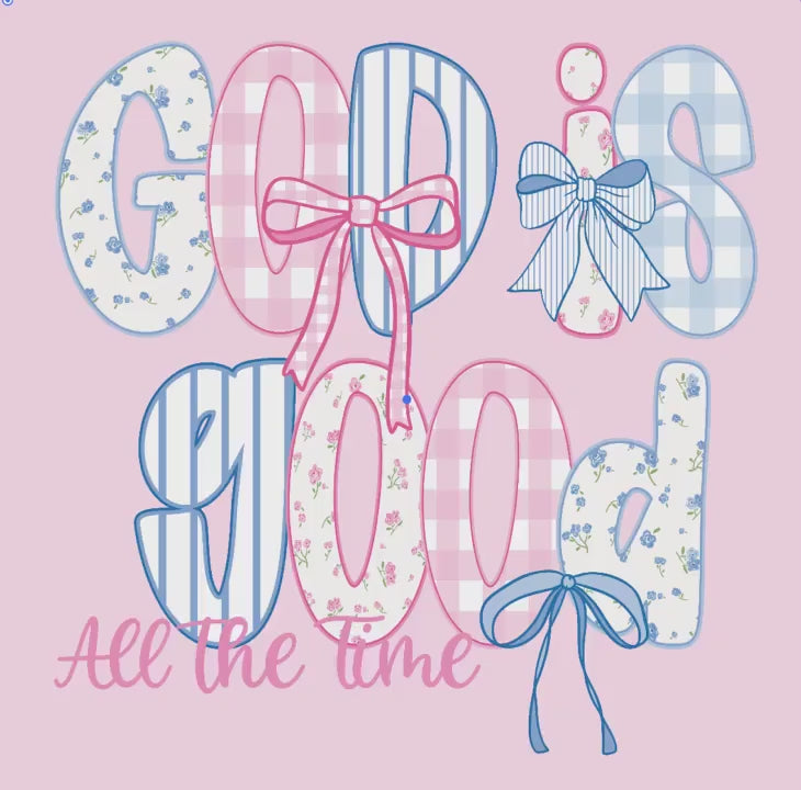 God is Good All the Time Preppy Digital Download for T-Shirt Transfer Design 300 ppi PNG File